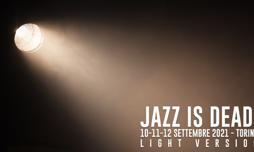 Jazz is Dead 2021 Light Version - Annuncio date